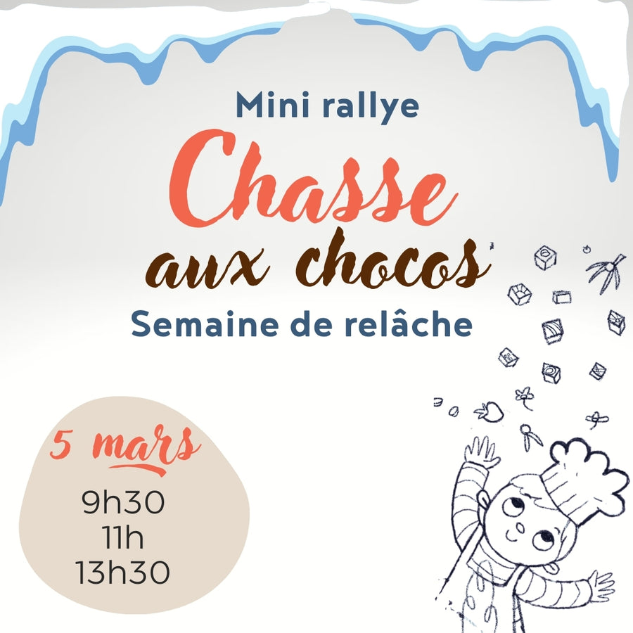 Semaine de relâche - Chasse aux CHOCOS